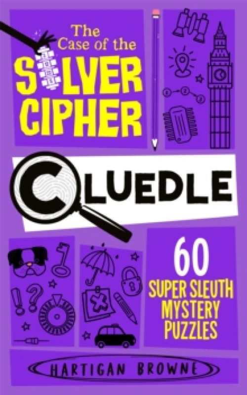 Image of Cluedle - The Case of the Silver Cipher : 60 Super Sleuth Mystery Puzzles Paperback / softback