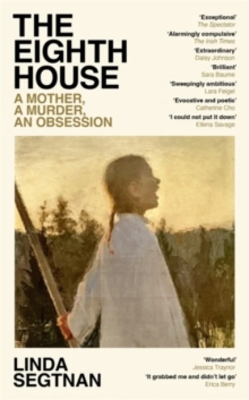 Image of The Eighth House : A mother, a murder, an obsession Paperback / softback