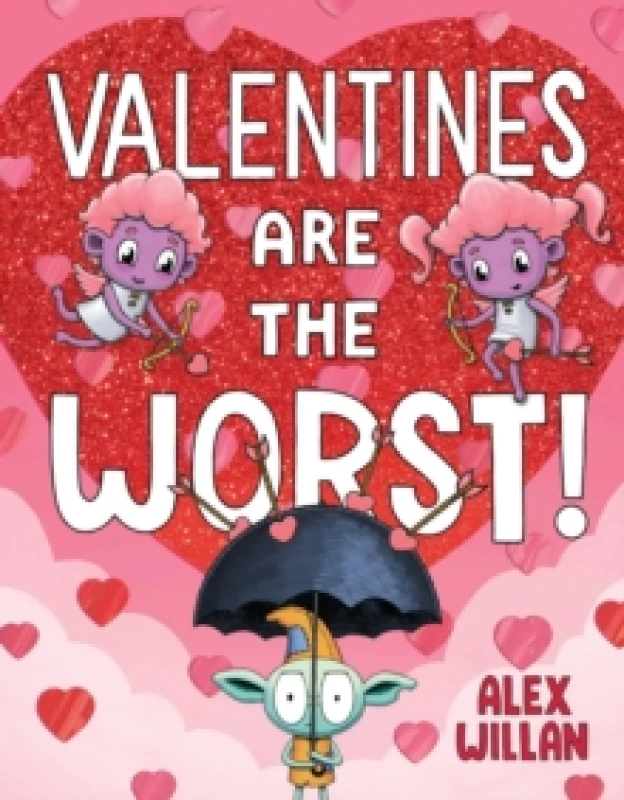 Image of Valentines Are the Worst! Hardback