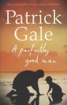 Image of A Perfectly Good Man by Patrick Gale Paperback