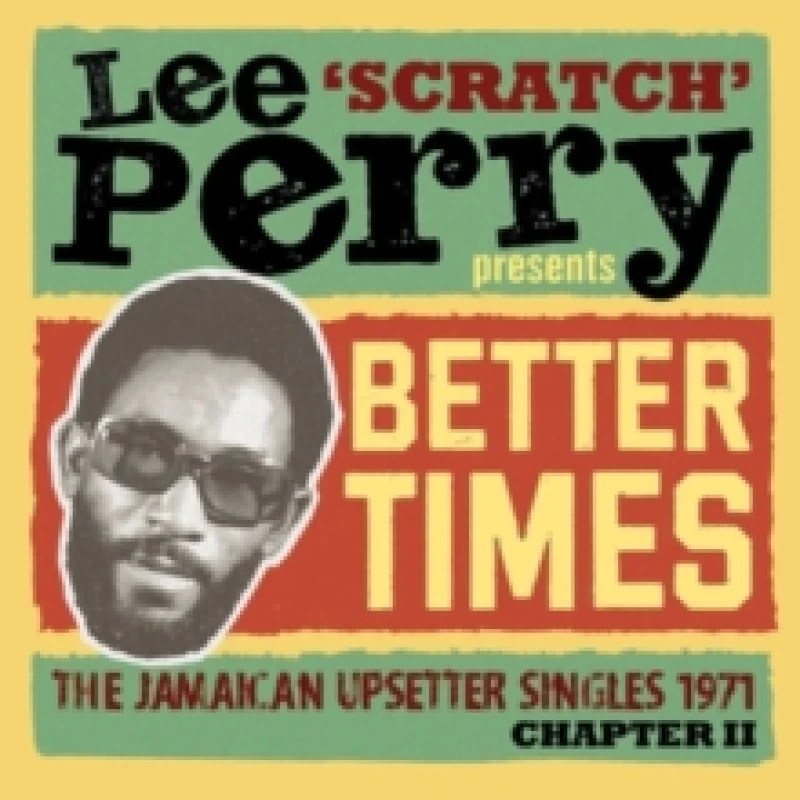 Image of Better Times: The Jamaican Upsetter Singles 1971 - Chapter II CD / Album