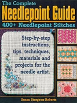 Image of The Complete Needlepoint Guide by Susan Sturgeon-Roberts Book