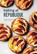 Image of baking at republique masterful techniques and recipes
