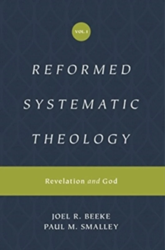 Image of Reformed Systematic Theology, Volume 1 : Revelation and God Hardback