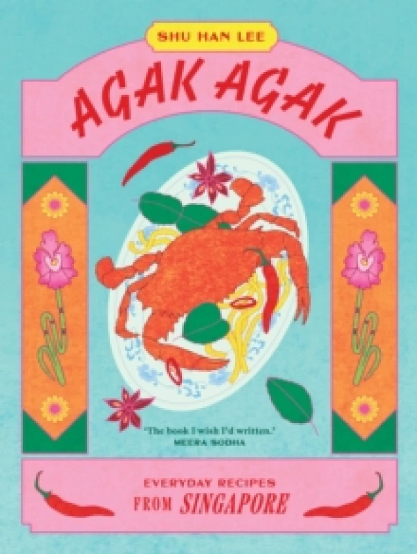 Image of Agak Agak : Everyday Recipes from Singapore Hardback