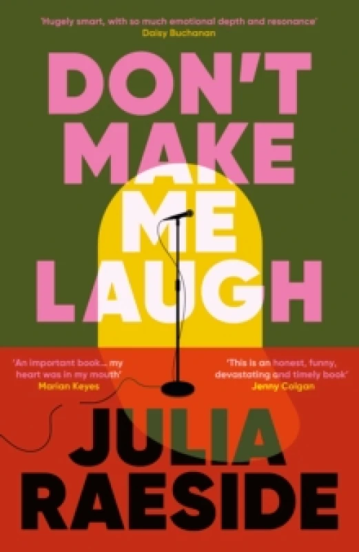 Image of Don't Make Me Laugh : A darkly funny feminist novel about power, patriarchy and the women who fight back Paperback / softback