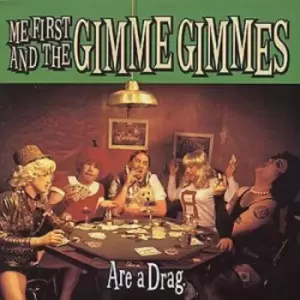 Image of Are a Drag by Me First and the Gimme Gimmes CD Album