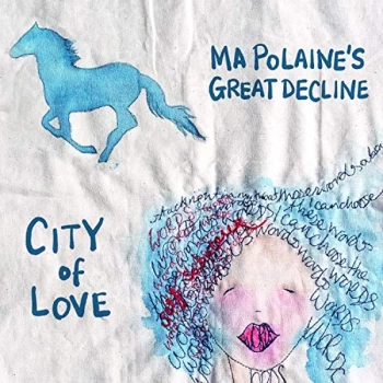 Image of Ma Polaine's Great Decline - City of Love CD
