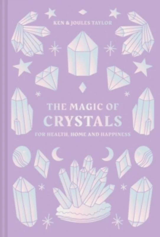 Image of The Magic of Crystals : For Health, Home and Happiness Hardback
