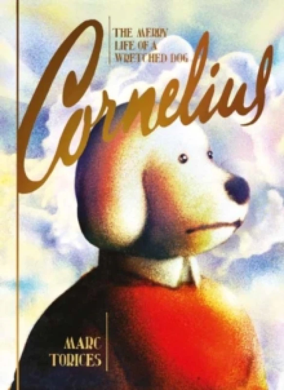 Image of Cornelius : The Merry Life of a Wretched Dog Hardback