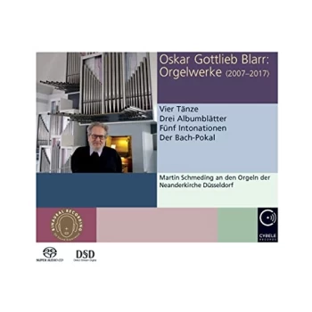 Image of SCHMEDING MARTIN (organo) - Oskar Gottlieb Blarr: Orgelwerke (2007-2017) CD