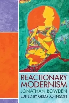 Image of Reactionary Modernism
