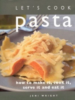 Image of Lets Cook Pasta by Jeni Wright Hardback