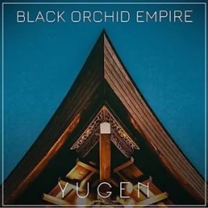 Image of Yugen by Black Orchid Empire CD Album
