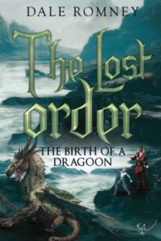 Image of The Lost Order: The Birth of a Dragoon Paperback / softback
