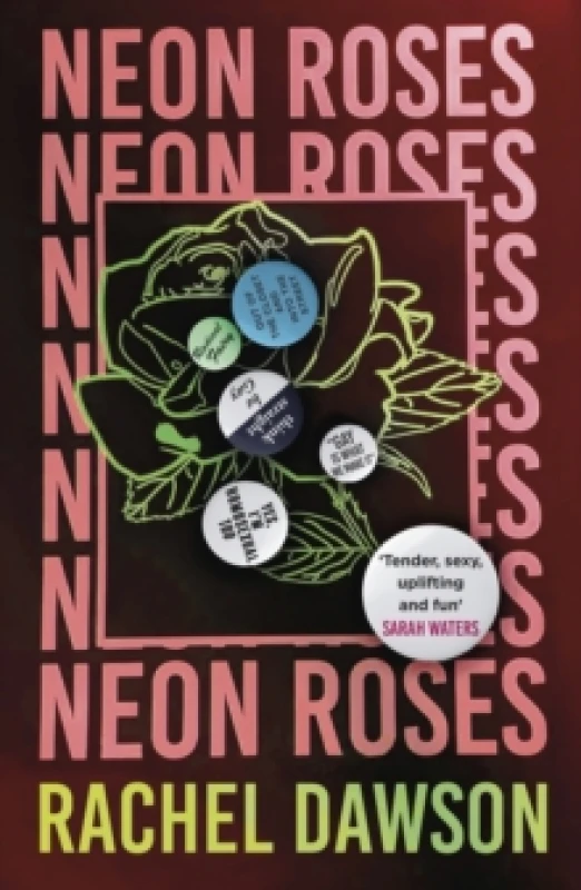 Image of Neon Roses : SHORTLISTED FOR THE POLARI PRIZE 2024 Paperback / softback