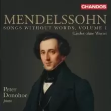 Image of Mendelssohn: Songs Without Words (Lieder Ohne Worte)