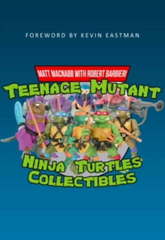 Image of Teenage Mutant Ninja Turtles Collectibles Paperback / softback