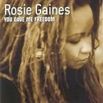 Image of Rosie Gaines - You Gave Me Freedom (Music CD)