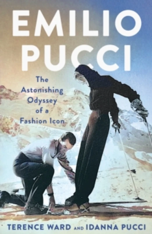 Image of Emilio Pucci : The Astonishing Odyssey of a Fashion Icon Hardback
