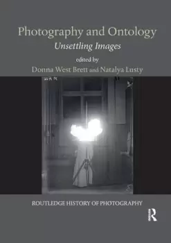 Image of Photography and Ontology Unsettling Images