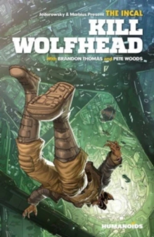 Image of The Incal: Kill Wolfhead Hardback