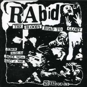 Image of Rabid - Bloody Road To Glory CD