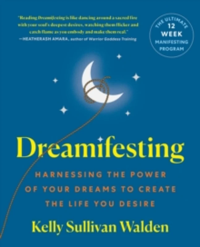 Image of Dreamifesting. Paperback. By Kelly Sullivan Walden Books