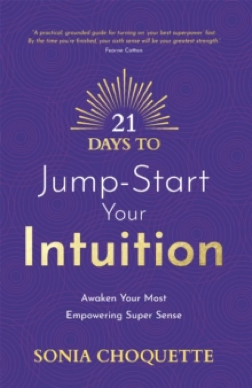 Image of 21 Days to Jump-Start Your Intuition : Awaken Your Most Empowering Super Sense Paperback / softback