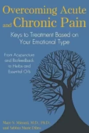 Image of overcoming acute and chronic pain keys to treatment based on your emotional