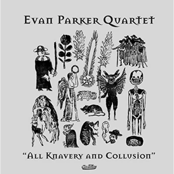 Image of Evan Parker Quartet - All Knavery & Collusion Vinyl