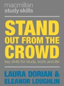 Image of Stand Out from the Crowd : Key Skills for Study, Work and Life