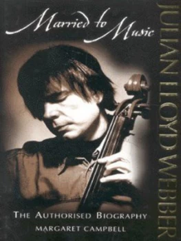 Image of Julian Lloyd Webber by Margaret Campbell Hardback