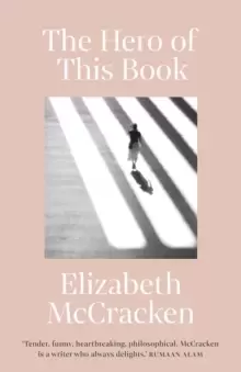 Image of The Hero of This Book : 'A sublime gift' Meg Mason
