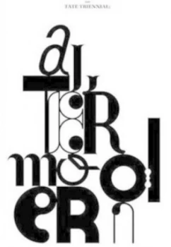 Image of Altermodern by Tate Triennial Exhibition of Contemporary British Art and Nicolas Bourriaud Paperback