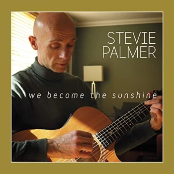 Image of Stevie Palmer - We Become the Sunshine CD