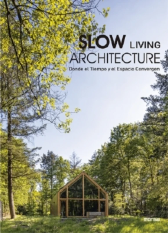 Image of Slow Living Architecture Hardback