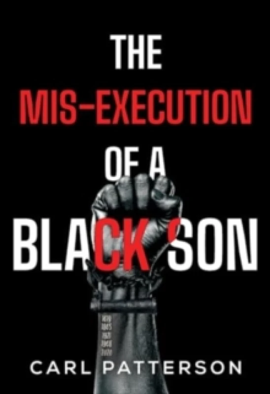 Image of The Mis-Execution of a Black Son Paperback / softback