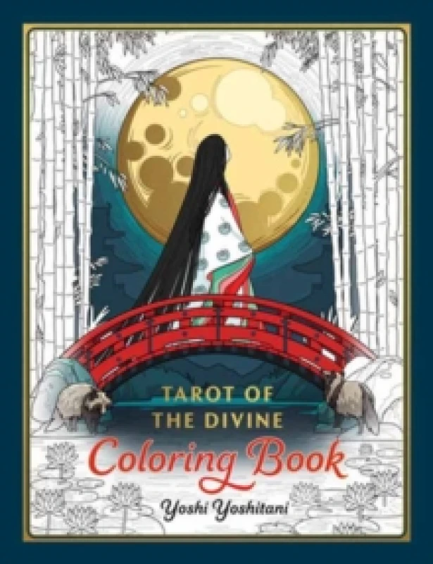 Image of Tarot of the Divine Coloring Book : Inspired by Deities, Folklore, and Fairy Tales from Around the World Paperback / softback