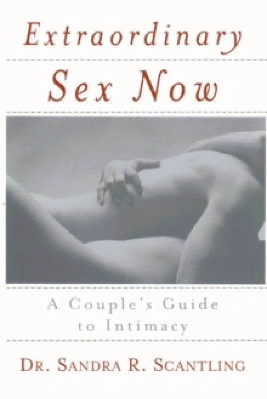 Image of Extraordinary Sex Now : A Couple's Guide to Intimacy Paperback / softback