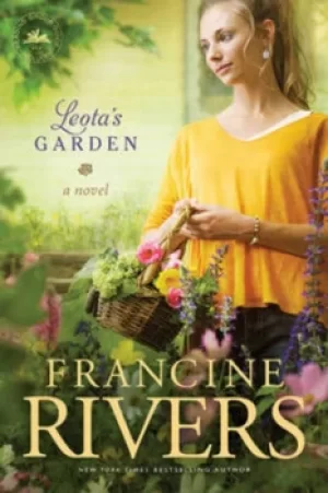 Image of Leotas Garden by Francine Rivers