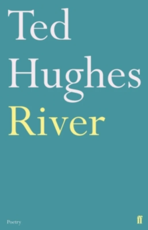 Image of River : Poems by Ted Hughes Paperback / softback