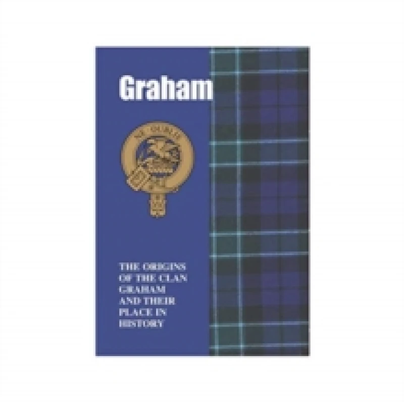 Image of Graham : The Origins of the Clan Graham and Their Place in History Paperback / softback