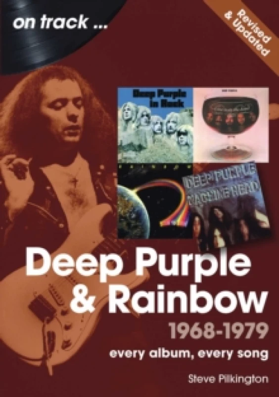 Image of Deep Purple and Rainbow 1968 to 1979 On Track - Revised and Updated : Every Album, Every Song Paperback / softback