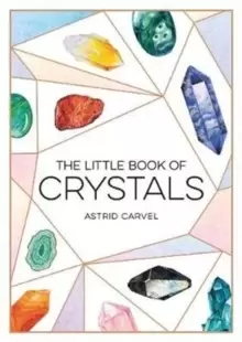 Image of The Little Book of Crystals : A Beginner's Guide to Crystal Healing