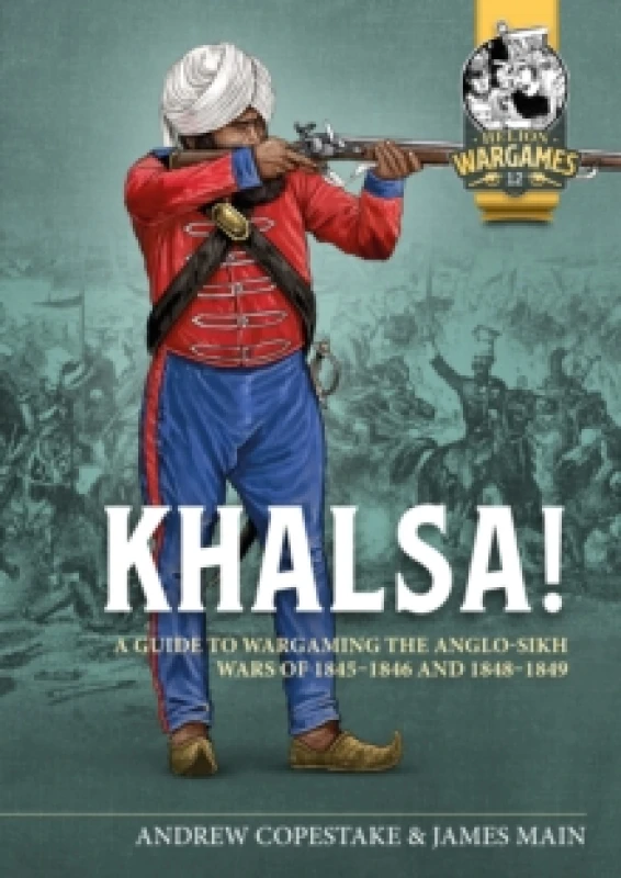 Image of Khalsa! : A Guide to Wargaming the Anglo-Sikh Wars 1845-1846 and 1848-1849 Paperback / softback