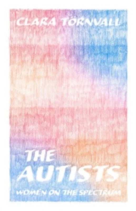 Image of The Autists : women on the spectrum Paperback / softback