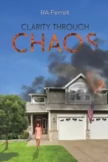 Image of CLARITY THROUGH CHAOS