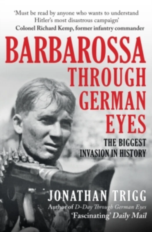 Image of Barbarossa Through German Eyes : The Biggest Invasion in History Paperback / softback