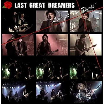 Image of Last Great Dreamers - Live at the Tivoli CD